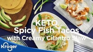 Rice & beans or salad. How To Make Keto Spicy Fish Tacos Healthy Recipes Kroger Youtube