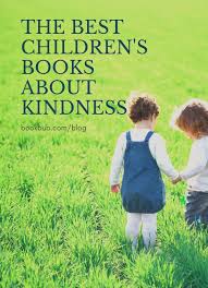 17 Children S Books That Champion Kindness Reading Quotes Kids Books About Kindness Writing Childrens Books