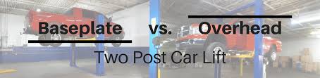 Owing your own vehicle hoist allows you the ability to give your ride a full service or repair to the standard you desire. Baseplate Vs Overhead 2 Post Lifts North American Auto Equipment