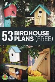 53 Free Diy Bird House Plans To Attract Birds To Your Garden Birdhouses Bird Houses Diy Bird House Kits Bird House