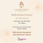 Birth Stories & Visions for Change - Art Workshop