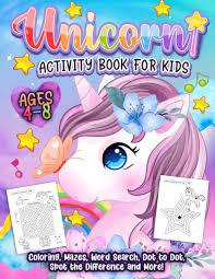 unicorn activity book for kids ages 4 8 a cute and fun unicorn game workbook gift with coloring learning word search mazes crosswords dot to dot spot the difference and much more harper