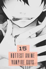 Maybe you would like to learn more about one of these? 15 Hottest Anime Vampire Guys And Boys Anime Impulse