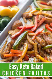 Easy Keto Baked Chicken Fajitas Low Carb Friendly Kasey Trenum