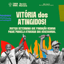 Vitória do Povo Atingido: Justiça determina que Fundação Renova pague  parcela atrasada das Assessorias Técnicas Independentes - ADAI