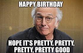 Share the best gifs now >>>. 100 Ultimate Funny Happy Birthday Meme S My Happy Birthday Wishes Birthday Images Funny Funny Happy Birthday Meme Happy Birthday Meme