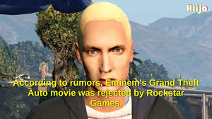 Eminem's Grand Theft Auto movie was rejected by Rockstar Games according to  rumors.