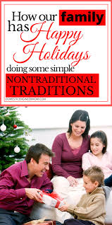 Happy Holidays Start With Family Traditions Family Traditions Have A Happy Holiday Christmas Presents For Kids