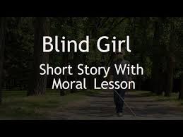 Read reviews from world's largest community for readers. Short Story With Moral Lesson Blind Girl Youtube Short Moral Stories Stories With Moral Lessons Moral Stories