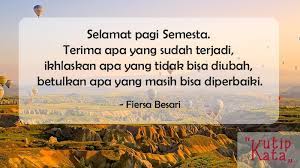 Tuhan menciptakan pagi hari ini dengan indah, maka mulailah dengan penuh keceriaan dan semangat. 25 Kata Kata Ucapan Selamat Pagi Untuk Mengawali Aktivitas Kutipkata