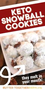Keto Pecan Snowball Cookies Butter Together Kitchen Keto Dessert Recipes Keto Cookie Recipes Keto Christmas Cookies