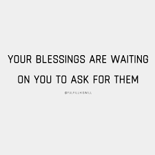 You have not because you ask not. You Have Not Because You Ask Not Go Get What God Has In Store Fulfillhiswill Fhw