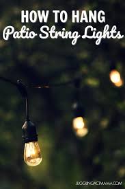 Be sure to leave a little slack in your string lights so they have a little give when you hang them. How To Hang Patio Lights Juggling Act Mama