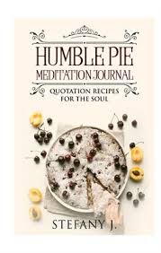 Combine sugar, flour& salt in a bowl; Hustle Mama Magazine Humble Pie Quotation Recipes For Th Magcloud