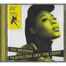 V.V. Brown CD Travelling Like The Light