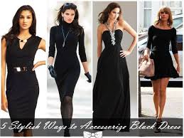 3 golden rules to accessorize 1.your accessories should complement. 5 Stylish Ways To Accessorize Black Dress