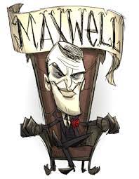 1 like and i will describe in gruesome. Guides Character Guide Maxwell Don T Starve Wiki Fandom