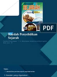 Ialah aplikasi kaedah saintifik bagi menkaji masalah pendidikan dengan tujuan utk memahami, menerang. Kaedah Penyelidikan Sejarah Tahun 4 Pdf