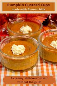 Easy Pumpkin Custard Cups Mia S Cucina Recipe In 2020 Pumpkin Custard Pumpkin Pudding Milk Recipes