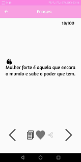 Uma mulher independente é aquela que questiona imposições e luta sempre pelo que quer. Frases Mulher For Android Apk Download