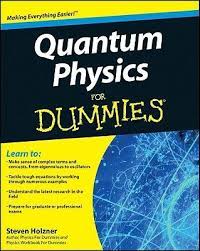 Pin By Jen Smith On Make A Difference Quantum Physics Physics Dummies Book