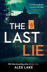 The Last Lie Alex Lake E Book Books To Read Thriller Books Book Worth Reading