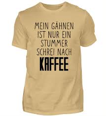 Kaffee Spruch Gahnen Kaffee Spruche Kaffee Spruche
