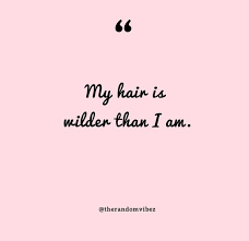 Using instagram captions can help you hook your audience, provide context, and build your personal brand. 80 Messy Hair Quotes And Captions For Your Bad Hair Days