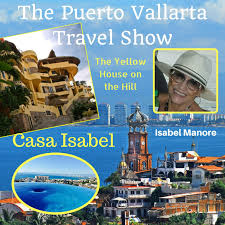 Diputada local de tlaxcala por movimiento ciudadano; Puerto Vallarta Travel Show Podcast Casa Isabel In Puerto Vallarta Mexico An Interview With Isabel Manore