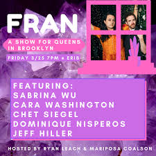 Fran: A Show For Queens In Brooklyn — Brooklyn Comedy Collective (BCC)