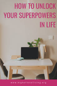 Unlock your superpowers & elevate humanity | chris bertish |. How To Unlock Your Superpowers In Life Higher Level Living