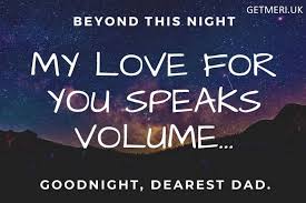 Goodnight and as long as your heart is true, may the sweetest of dreams always be with you. Sweet Good Night Messages For Dad 2021 Getmeri
