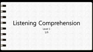These tasks prepare students for listening activities. Listening Comprehension Level 1 Question 1 Youtube
