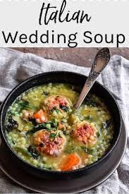 Italian Wedding Soup With Chicken Meatballs Recipe In 2020 Chicken Soup Recipes Homemade Easy Chicken Recipes Chicken Dinner Recipes