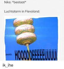 We would like to show you a description here but the site won't allow us. Niks Bestaat Luchtalarm In Flevoland Dutch Language Meme On Me Me