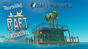 How To Mod In Raft Outdated Youtube