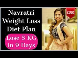 navratri weight loss diet plan to lose weight fast