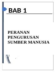 Pengurusan sumber manusia strategik adalah perlu di dalam pengurusan sumber manusia yang mana is dikaitkan dengan pencapaian misi dan objektif organisasi. Bab 1 Peranan Pengurusan Sumber Manusia Bab 1 Peranan Pengurusan Sumber Manusia Peranan Pengurusan Sumber Manusia Sumber Manusia Adalah Aset Course Hero