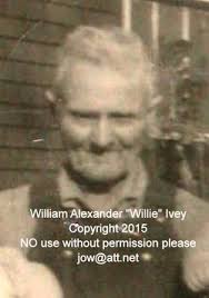 William Alexander “Willie” Ivey (1872-1957)