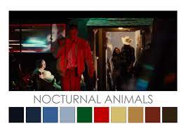 Nocturnal Animals 2016 Cinema Palette For Detailed Colour Analysis Go To Http Zenaoconnor Com Au Cinema Palettes Nocturnal Animals Cinema Colours Cinema