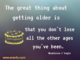Happy birthday to the one who goes before us and blazes the trail for success. 91 Birthday Quotes Inspirational Words Of Wisdom