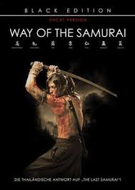 The samurai of ayothaya (thai: Way Of The Samurai Liquid Love De Actionfreunde De