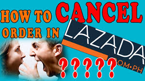 Why lazada cancel my order? How To Cancel Order In Lazada Latest Tutorial Youtube