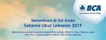 Check spelling or type a new query. Bca Senantiasa Di Sisi Anda Selama Periode Libur Idul Fitri 2019 All Release Indonesia