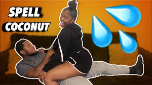 Spelling C O C O N U T With My Waist Prank On Boyfriend Youtube