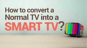How To Convert A Normal Tv Into A Smart Tv Android Tv Youtube