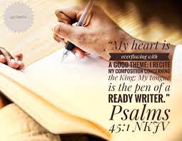 Katie Smith On Twitter: "“My Heart Is Overflowing With A Good Theme; I  Recite My Composition Concerning The King; My Tongue Is The Pen Of A Ready  Writer.” Psalms 45:1 Nkjv Https://T.co/Uqvfxkqfak