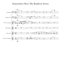 #somewhere over the rainbow #musicnotes Somewhere Over The Rainbow Sextet Sheet Music For Trumpet In B Flat Trombone Saxophone Alto French Horn More Instruments Mixed Ensemble Musescore Com