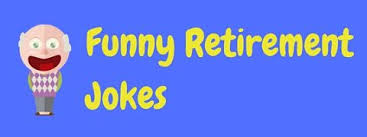 Built by trivia lovers for trivia lovers, this free online trivia game will test your ability to separate fact from fiction. 17 Funny Retirement Jokes Laffgaff The Home Of Laughter