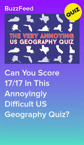 Buzzfeed staff can you beat your friends at this quiz? Can You Score 17 17 In This Annoyingly Difficult Us Geography Quiz Geography Quiz Us Geography Quiz